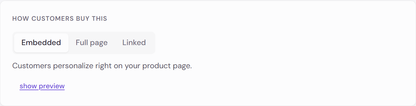 The How customers buy this control in the Publish screen, with Embedded selected and Full page and Linked beside it, above the line Customers personalize right on your product page and a show preview link